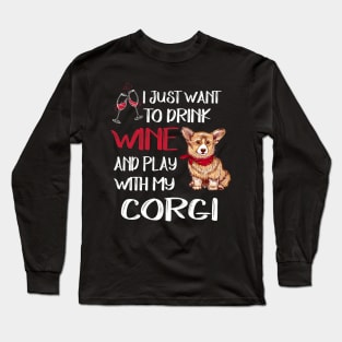 I Want Just Want To Drink Wine (132) Long Sleeve T-Shirt